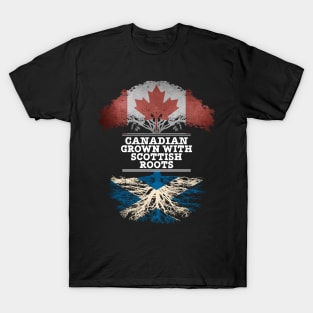 Canadian Grown With Scottish Roots - Gift for Scottish With Roots From Scotland T-Shirt